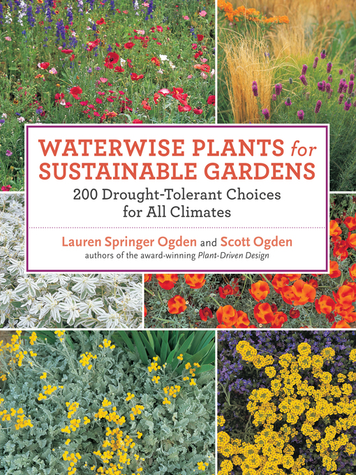 Title details for Waterwise Plants for Sustainable Gardens by Scott Ogden - Available